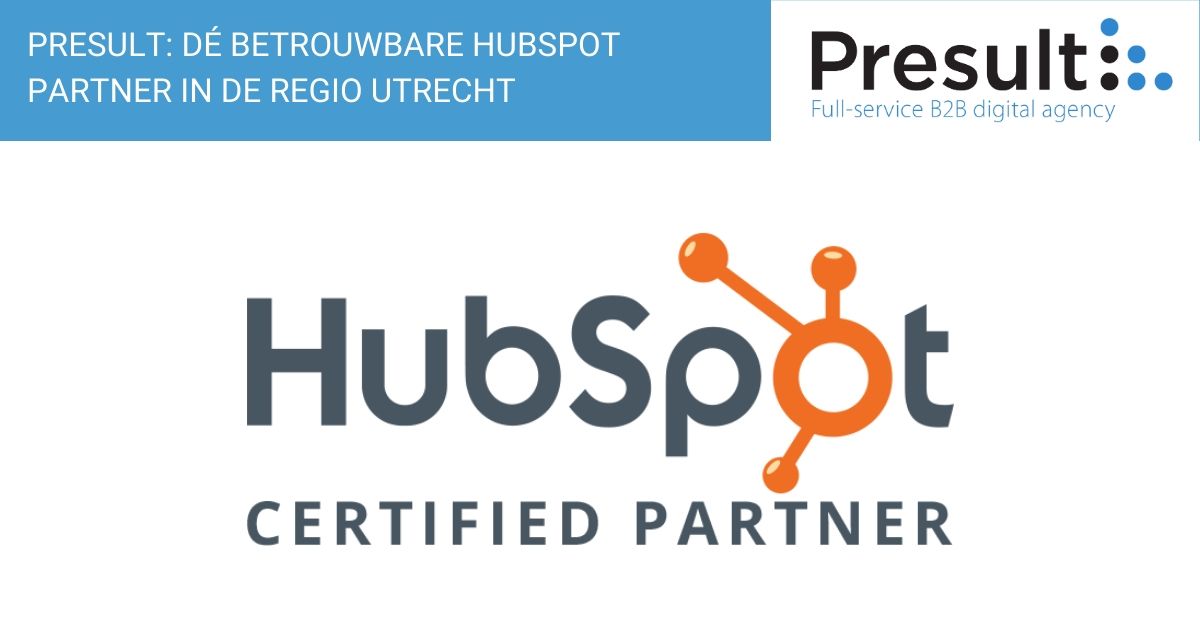 Presult: dé betrouwbare HubSpot-partner regio Utrecht