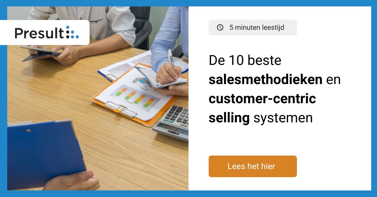 De 10 beste salesmethodieken en customer-centric selling systemen
