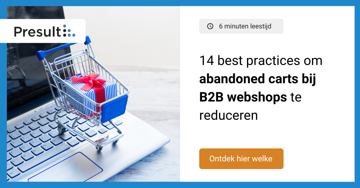 14 best practices om abandoned carts bij B2B webshops te reduceren